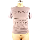Maybe It's a Merkin T-Shirt